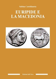 Euripide e la Macedonia - Librerie.coop