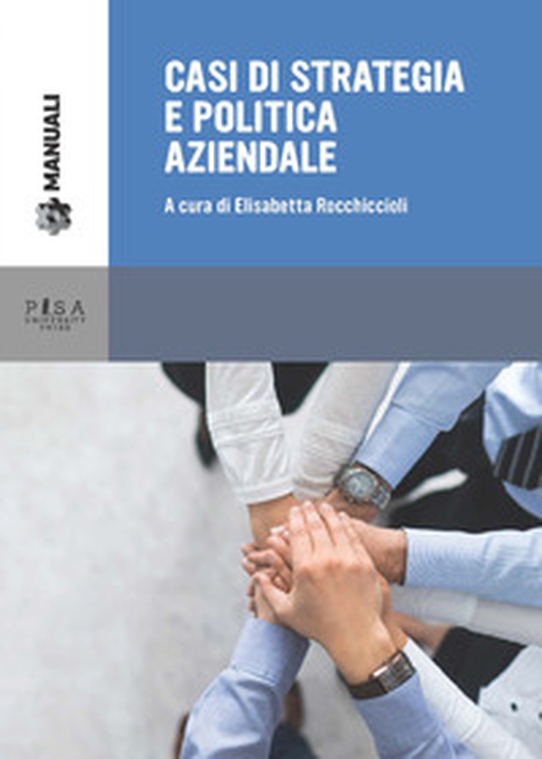 Casi di strategia e politica aziendale - Librerie.coop Casi di strategia e politica aziendale - Librerie.coop