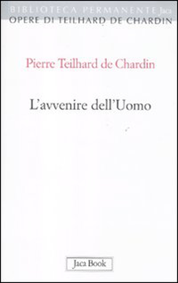 L'avvenire dell'uomo - Librerie.coop L'avvenire dell'uomo - Librerie.coop