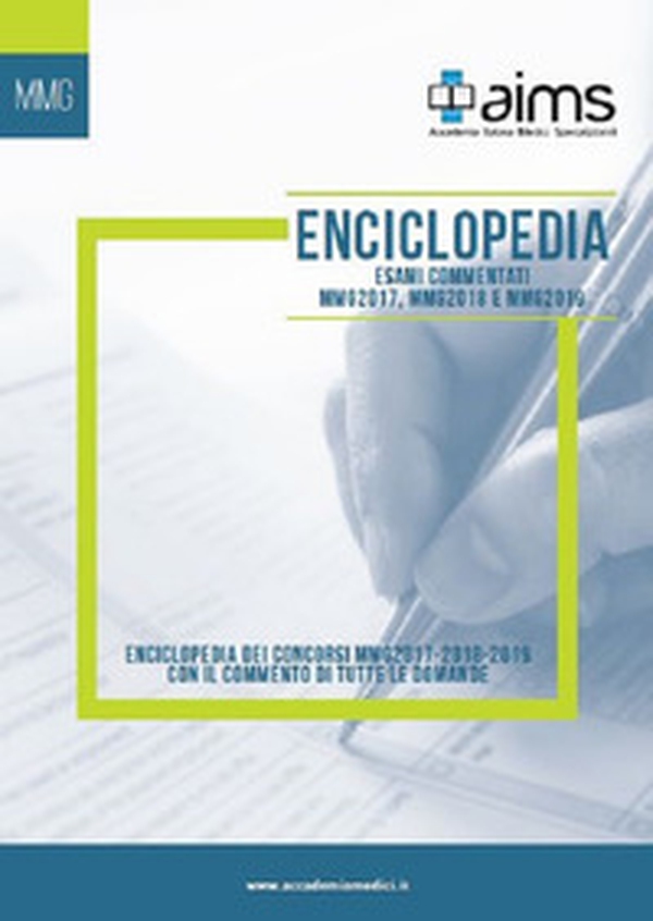 Enciclopedia dei concorsi MMG con il commento di tutte le domande. Esami commentati MMG2017, MMG2018 e MMG2019 - Librerie.coop Enciclopedia dei concorsi MMG con il commento di tutte le domande. Esami commentati MMG2017, MMG2018 e MMG2019 - Librerie.coop