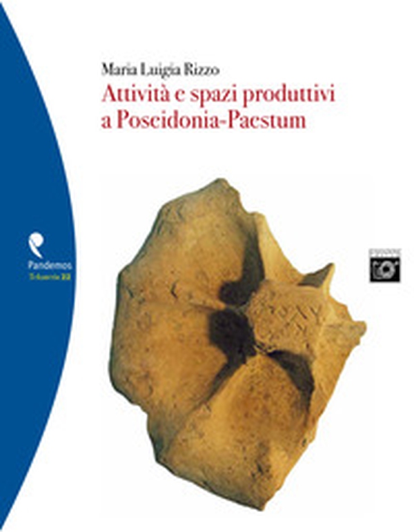 Attività e spazi produttivi a Poseidonia-Paestum - Librerie.coop Attività e spazi produttivi a Poseidonia-Paestum - Librerie.coop