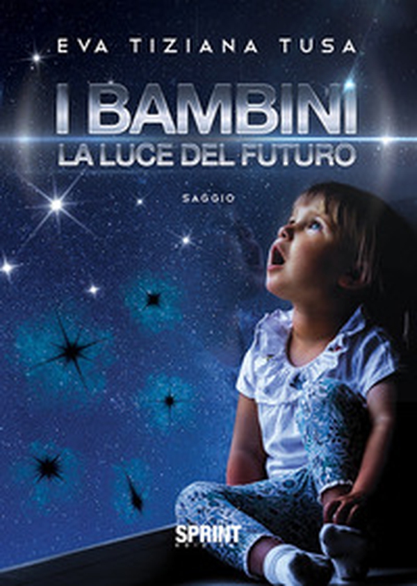 I bambini. La luce del futuro - Librerie.coop I bambini. La luce del futuro - Librerie.coop