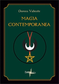 Magia contemporanea. Una sapienza antica per il nuovo millennio - Librerie.coop