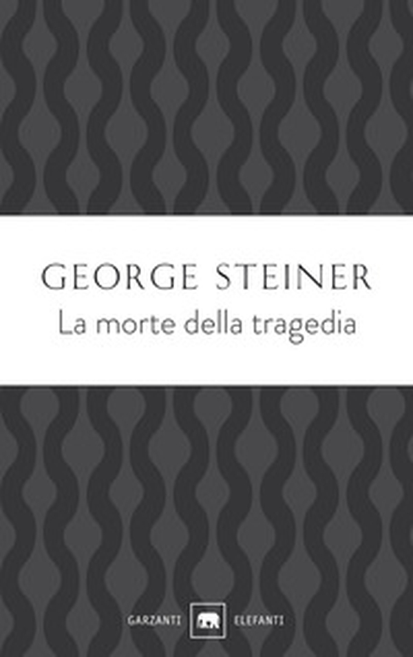 La morte della tragedia - Librerie.coop La morte della tragedia - Librerie.coop