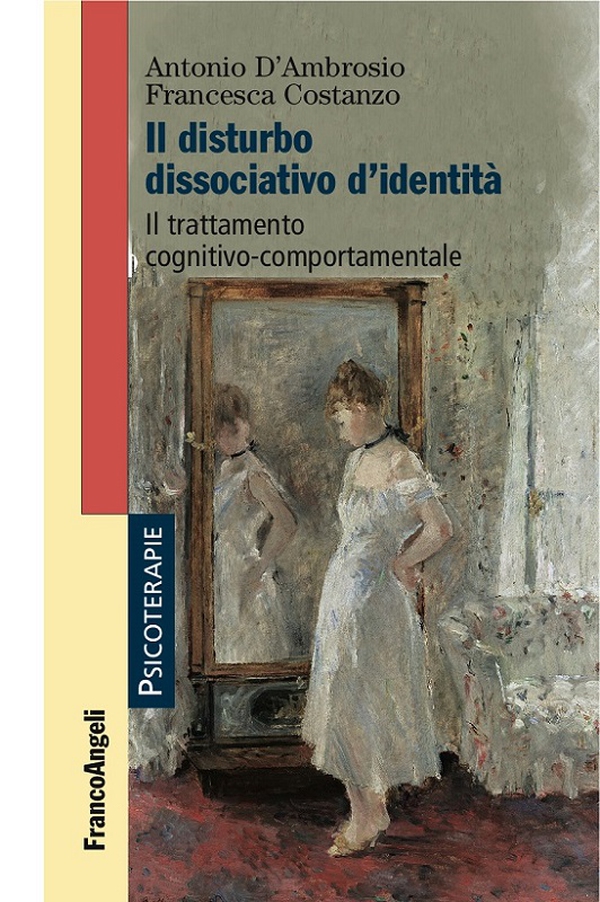 Il disturbo dissociativo d'identità. Il trattamento cognitivo-comportamentale - Librerie.coop Il disturbo dissociativo d'identità. Il trattamento cognitivo-comportamentale - Librerie.coop