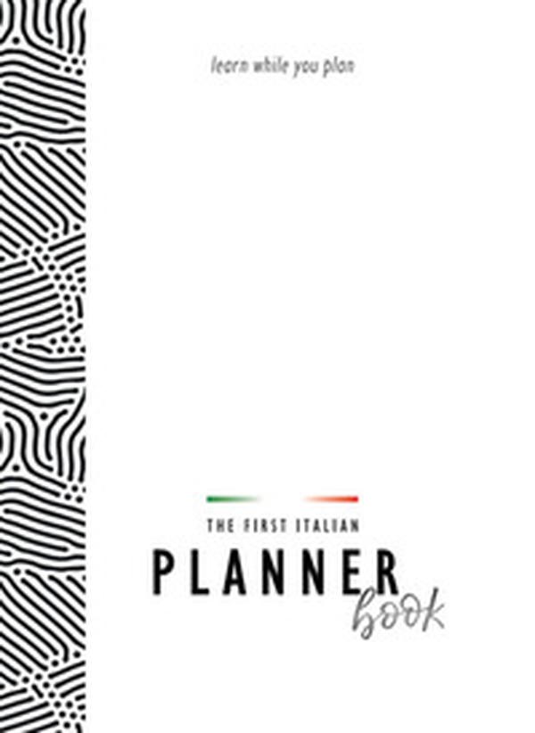PlannerBook. The first Italian PlannerBook - Librerie.coop PlannerBook. The first Italian PlannerBook - Librerie.coop