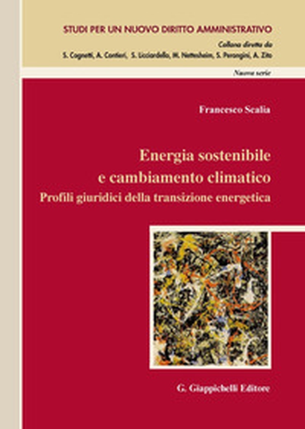Energia sostenibile e cambiamento climatico. Profili giuridici della transizione energetica - Librerie.coop Energia sostenibile e cambiamento climatico. Profili giuridici della transizione energetica - Librerie.coop