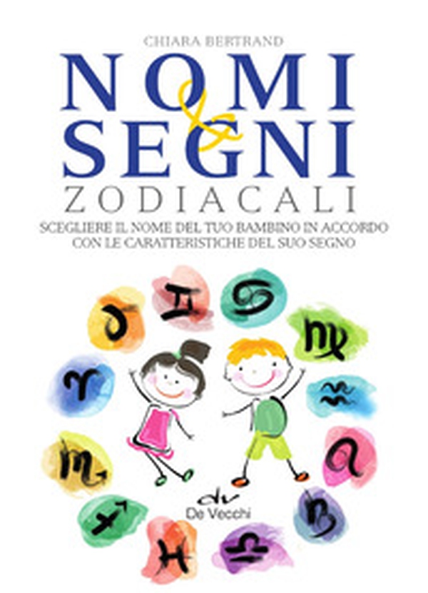 Nomi e segni zodiacali - Librerie.coop Nomi e segni zodiacali - Librerie.coop