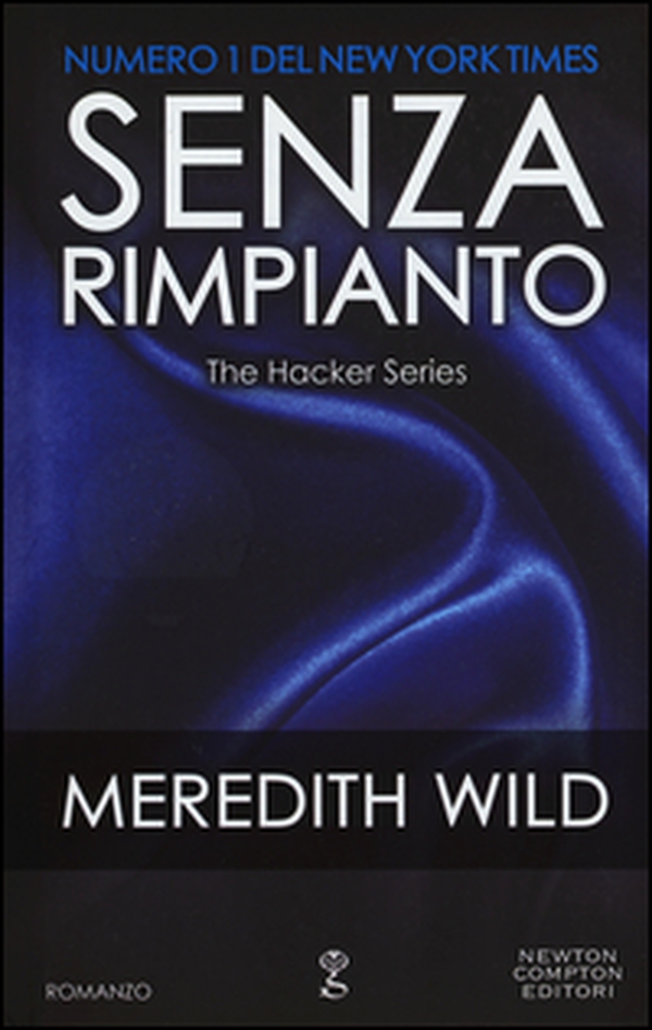 Senza rimpianto. The hacker series - Librerie.coop Senza rimpianto. The hacker series - Librerie.coop