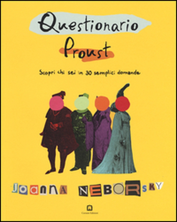 Questionario Proust. Scopri chi sei in 30 semplici domande - Librerie.coop Questionario Proust. Scopri chi sei in 30 semplici domande - Librerie.coop
