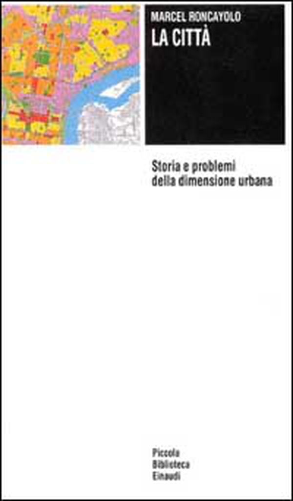 La città. Storia e problemi della dimensione umana - Librerie.coop La città. Storia e problemi della dimensione umana - Librerie.coop
