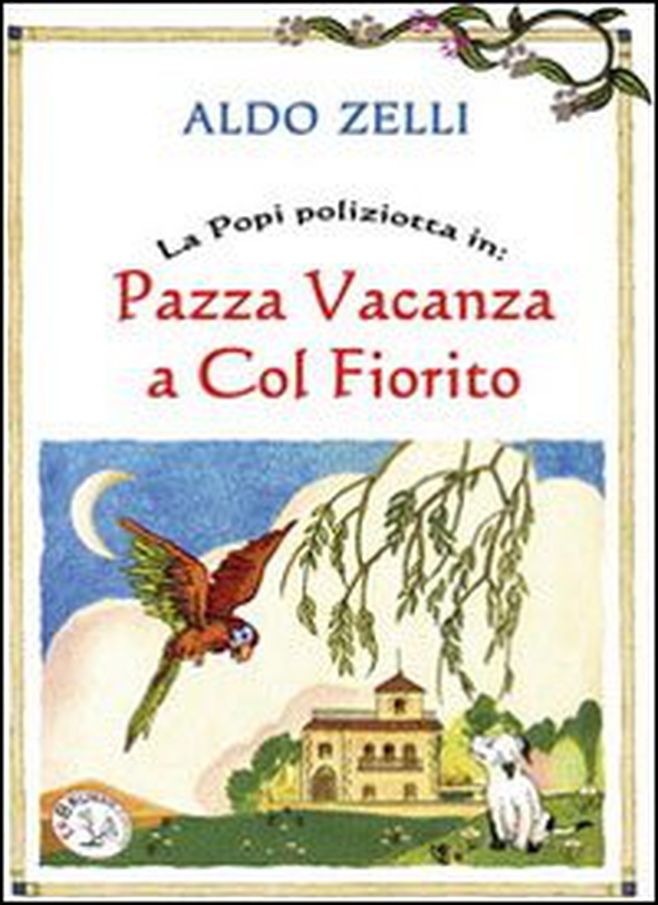 La Popi poliziotta in: Pazza vacanza a Colfiorito - Librerie.coop La Popi poliziotta in: Pazza vacanza a Colfiorito - Librerie.coop