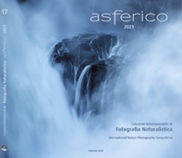 Asferico 2023. Concorso internazionale di fotografia naturalistica-International nature photography competition - Librerie.coop Asferico 2023. Concorso internazionale di fotografia naturalistica-International nature photography competition - Librerie.coop