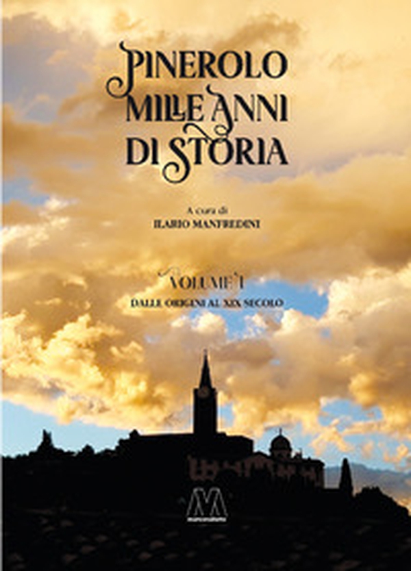 Pinerolo. Mille anni di storia - Vol. 1 - Librerie.coop Pinerolo. Mille anni di storia - Vol. 1 - Librerie.coop