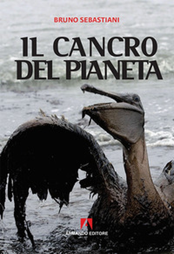 Il cancro del pianeta - Librerie.coop Il cancro del pianeta - Librerie.coop