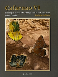 Cafarnao VI. Tipologie e contesti stratigrafici della ceramica (1968-2003) - Librerie.coop