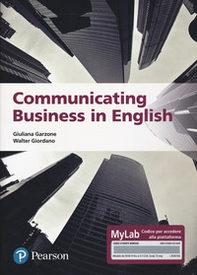 Communicating business in english. Ediz. MyLab - Librerie.coop