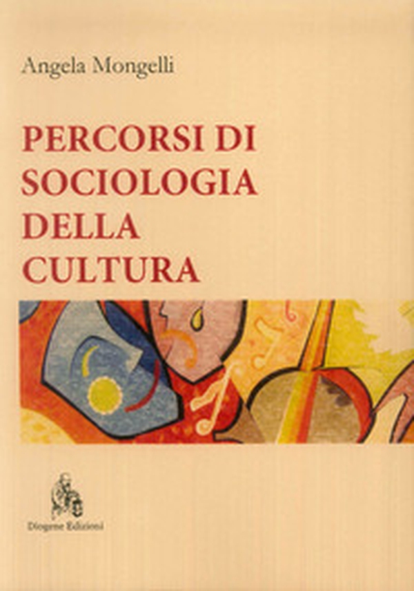 Percorsi di sociologia della cultura - Librerie.coop Percorsi di sociologia della cultura - Librerie.coop