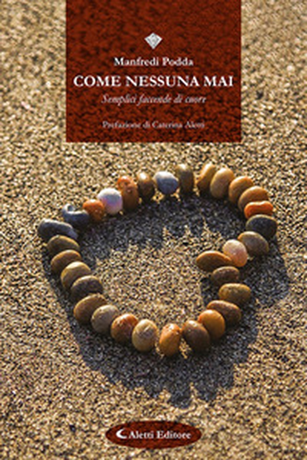 Come nessuna mai. (Semplici faccende di cuore) - Librerie.coop Come nessuna mai. (Semplici faccende di cuore) - Librerie.coop