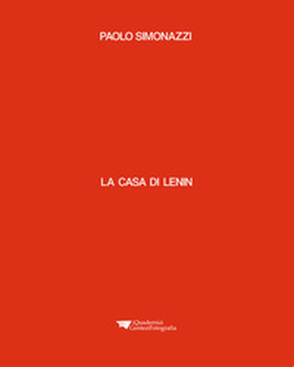 La casa di Lenin. Ediz. Italiana e inglese - Librerie.coop La casa di Lenin. Ediz. Italiana e inglese - Librerie.coop