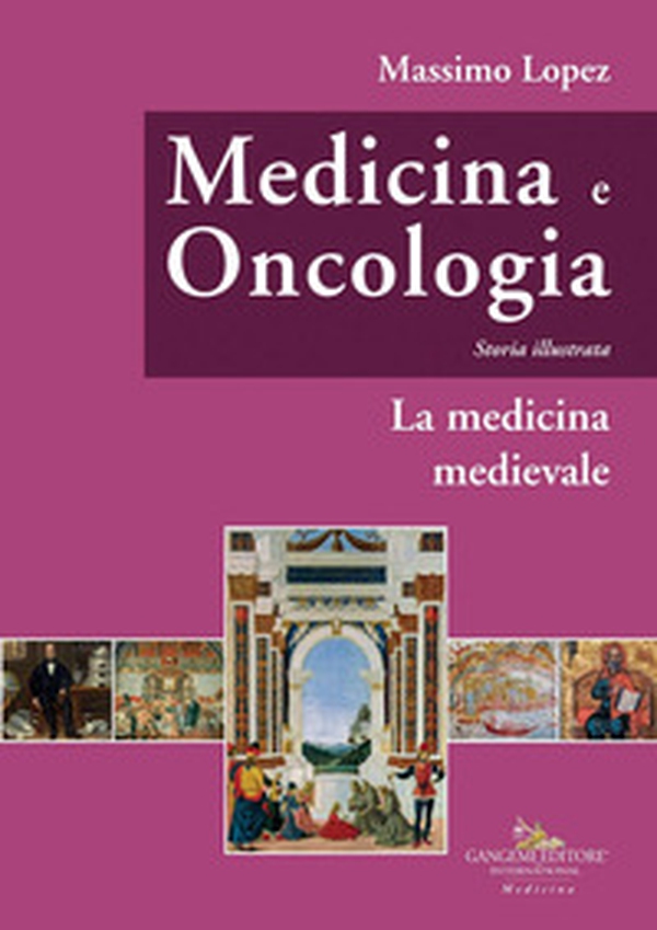 Medicina e oncologia. Storia illustrata - Vol. 3 - Librerie.coop Medicina e oncologia. Storia illustrata - Vol. 3 - Librerie.coop