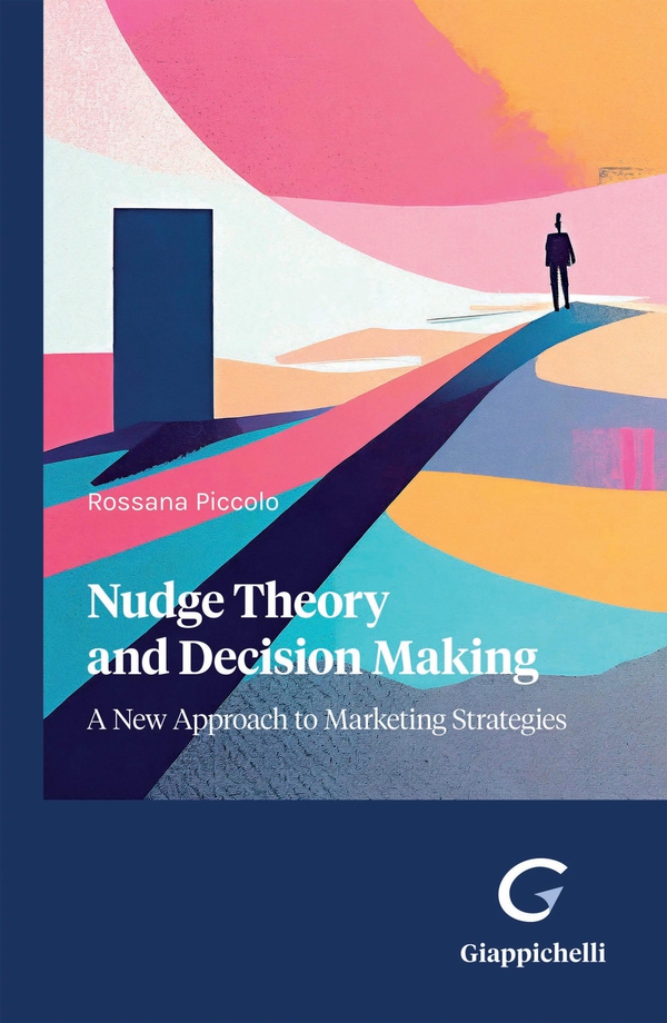 Nudge Theory and Decision Making - Librerie.coop Nudge Theory and Decision Making - Librerie.coop