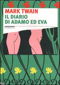 Il diario di Adamo ed Eva - Librerie.coop