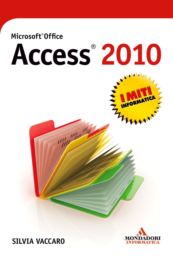 Microsoft Office Access 2010 - Librerie.coop Microsoft Office Access 2010 - Librerie.coop