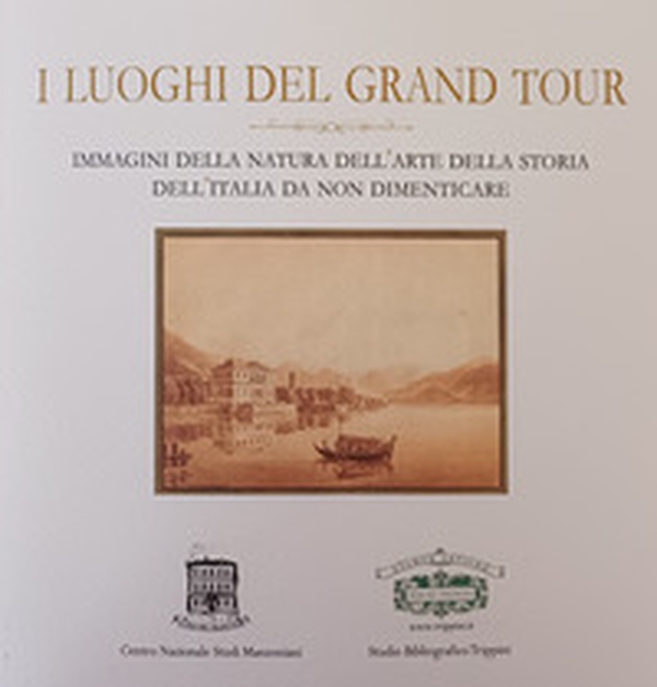 I luoghi del Grand Tour. Immagini della natura dell'arte della storia dell'Italia da non dimenticare - Librerie.coop I luoghi del Grand Tour. Immagini della natura dell'arte della storia dell'Italia da non dimenticare - Librerie.coop