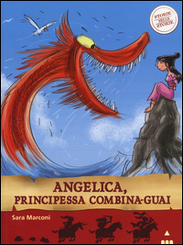 Angelica, principessa combina-guai. Storie nelle storie - Librerie.coop Angelica, principessa combina-guai. Storie nelle storie - Librerie.coop