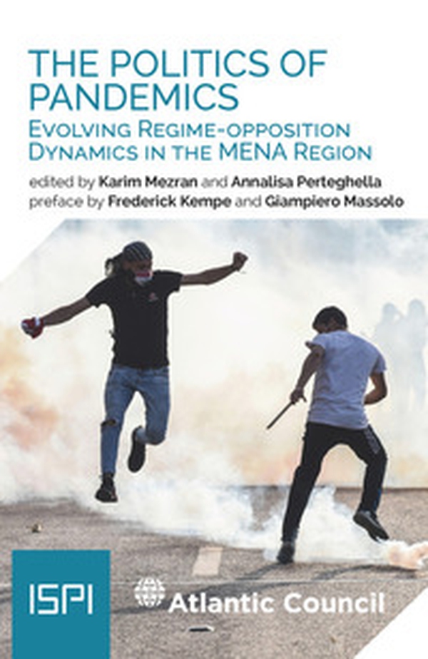 The politics of pandemics. Evolving regime-opposition dynamics in the MENA region - Librerie.coop The politics of pandemics. Evolving regime-opposition dynamics in the MENA region - Librerie.coop