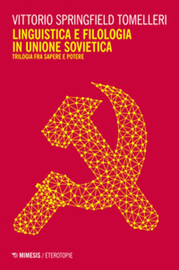 Linguistica e filologia in Unione Sovietica. Trilogia fra sapere e potere - Librerie.coop Linguistica e filologia in Unione Sovietica. Trilogia fra sapere e potere - Librerie.coop