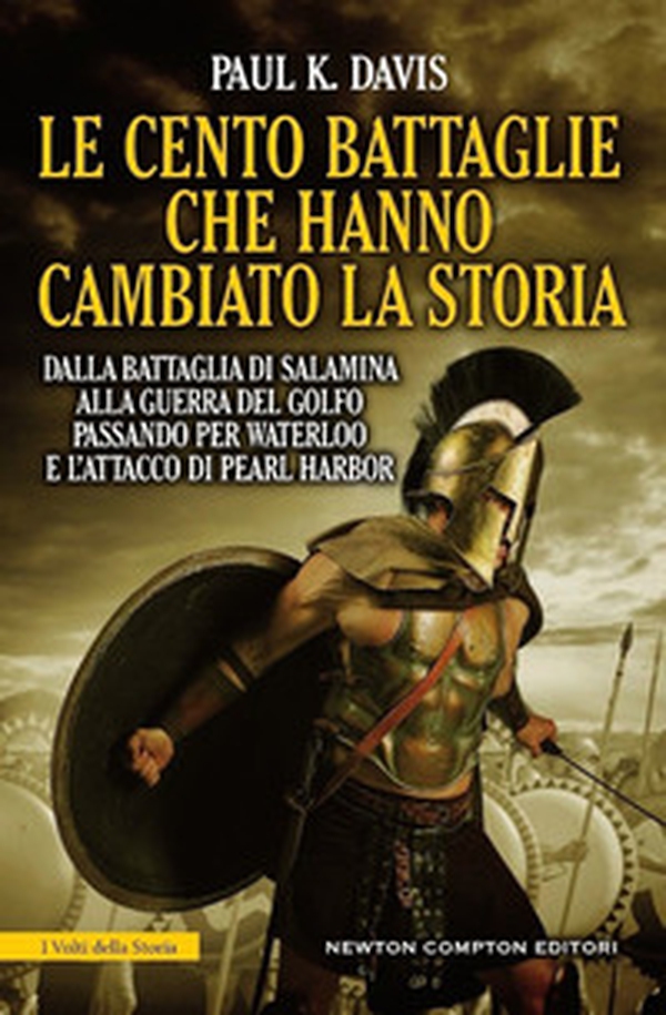 Le cento battaglie che hanno cambiato la storia - Librerie.coop Le cento battaglie che hanno cambiato la storia - Librerie.coop