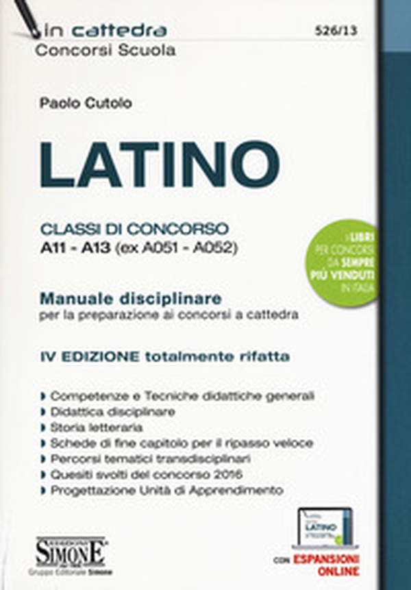 Latino. Classi di concorso A11-A13 (ex A051 - A052). Manuale disciplinare per la preparazione ai concorsi a cattedra - Librerie.coop Latino. Classi di concorso A11-A13 (ex A051 - A052). Manuale disciplinare per la preparazione ai concorsi a cattedra - Librerie.coop