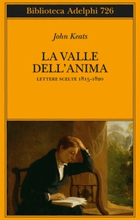 La valle dell'anima. Lettere scelte 1815-1820 - Librerie.coop