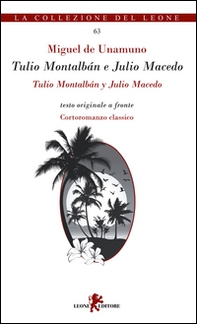 Tulio Montalbán e Julio Macedo. Testo spagnolo a fronte - Librerie.coop