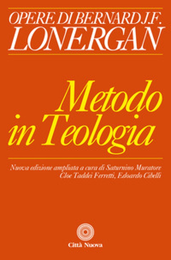 Il metodo in teologia - Librerie.coop Il metodo in teologia - Librerie.coop