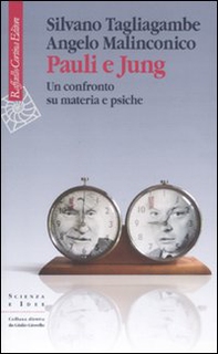 Pauli e Jung. Un confronto su materia e psiche - Librerie.coop