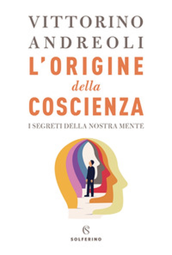 L'origine della coscienza. I segreti della nostra mente - Librerie.coop L'origine della coscienza. I segreti della nostra mente - Librerie.coop