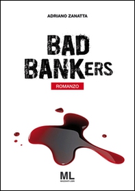 Bad bankers. Ediz. italiana - Librerie.coop