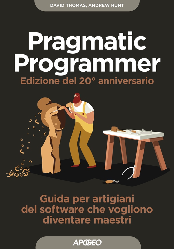 Pragmatic Programmer - Edizione del 20° anniversario - Librerie.coop Pragmatic Programmer - Edizione del 20° anniversario - Librerie.coop