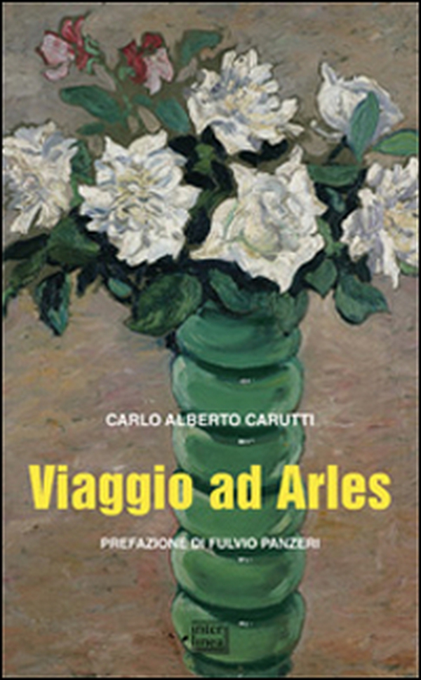 Viaggio ad Arles - Librerie.coop Viaggio ad Arles - Librerie.coop