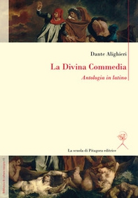 La Divina Commedia. Antologia in latino - Librerie.coop