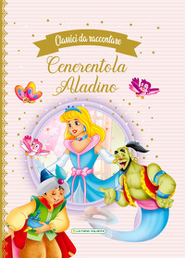 Cenerentola-Aladino. Classici da raccontare - Librerie.coop Cenerentola-Aladino. Classici da raccontare - Librerie.coop