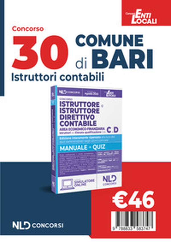 Comune di Bari: Concorso per 30 posti istruttore e istruttore direttivo contabile area economico-finanziaria negli enti locali Cat. C E D - Librerie.coop Comune di Bari: Concorso per 30 posti istruttore e istruttore direttivo contabile area economico-finanziaria negli enti locali Cat. C E D - Librerie.coop