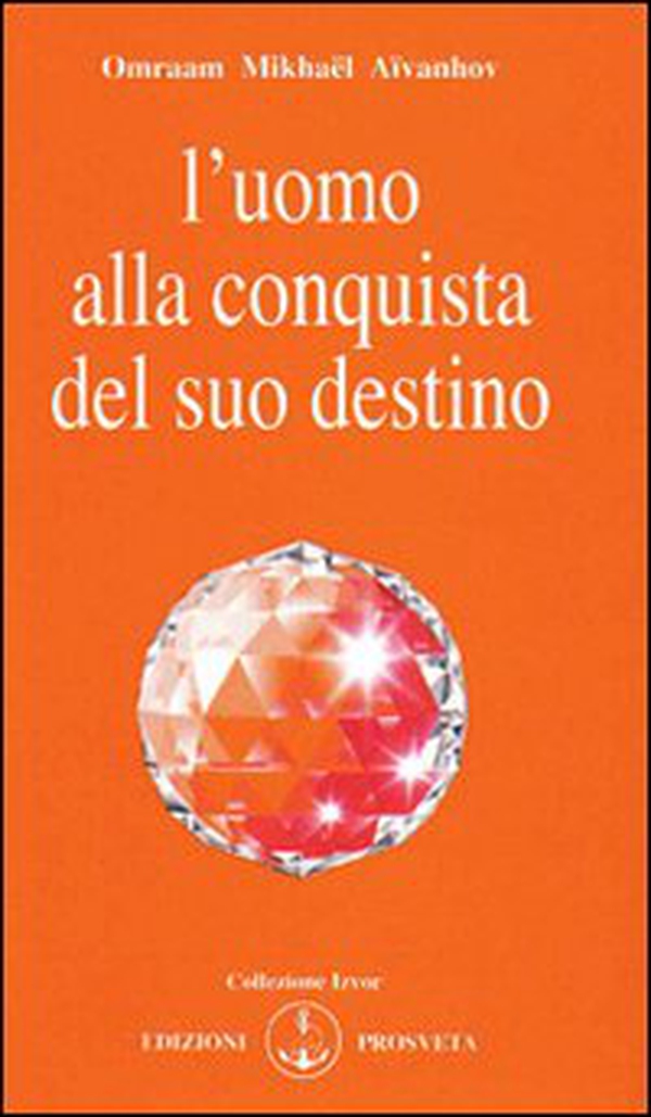 L'uomo alla conquista del suo destino - Librerie.coop L'uomo alla conquista del suo destino - Librerie.coop