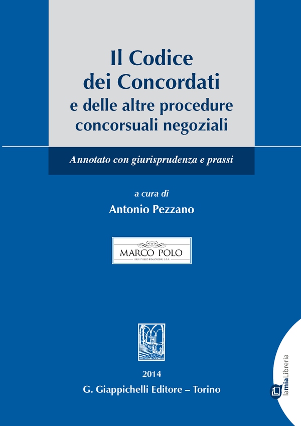 Il Codice dei Concordati e delle altre procedure concorsuali negoziali - Librerie.coop Il Codice dei Concordati e delle altre procedure concorsuali negoziali - Librerie.coop