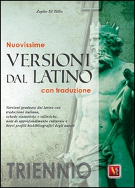 Nuovissime versioni dal latino. Con traduzione. Per il triennio - Librerie.coop