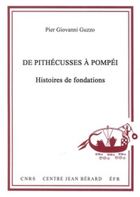 De Pithécusses à Pompéi. Histoires de fondations - Librerie.coop