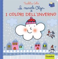 La nuvola Olga e i colori dell'inverno - Librerie.coop